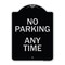 Signmission Designer Series-No Parking Any Time, Black & Silver Heavy-Gauge Aluminum, 24" x 18", BS-1824-9827 A-DES-BS-1824-9827 - alternate 1